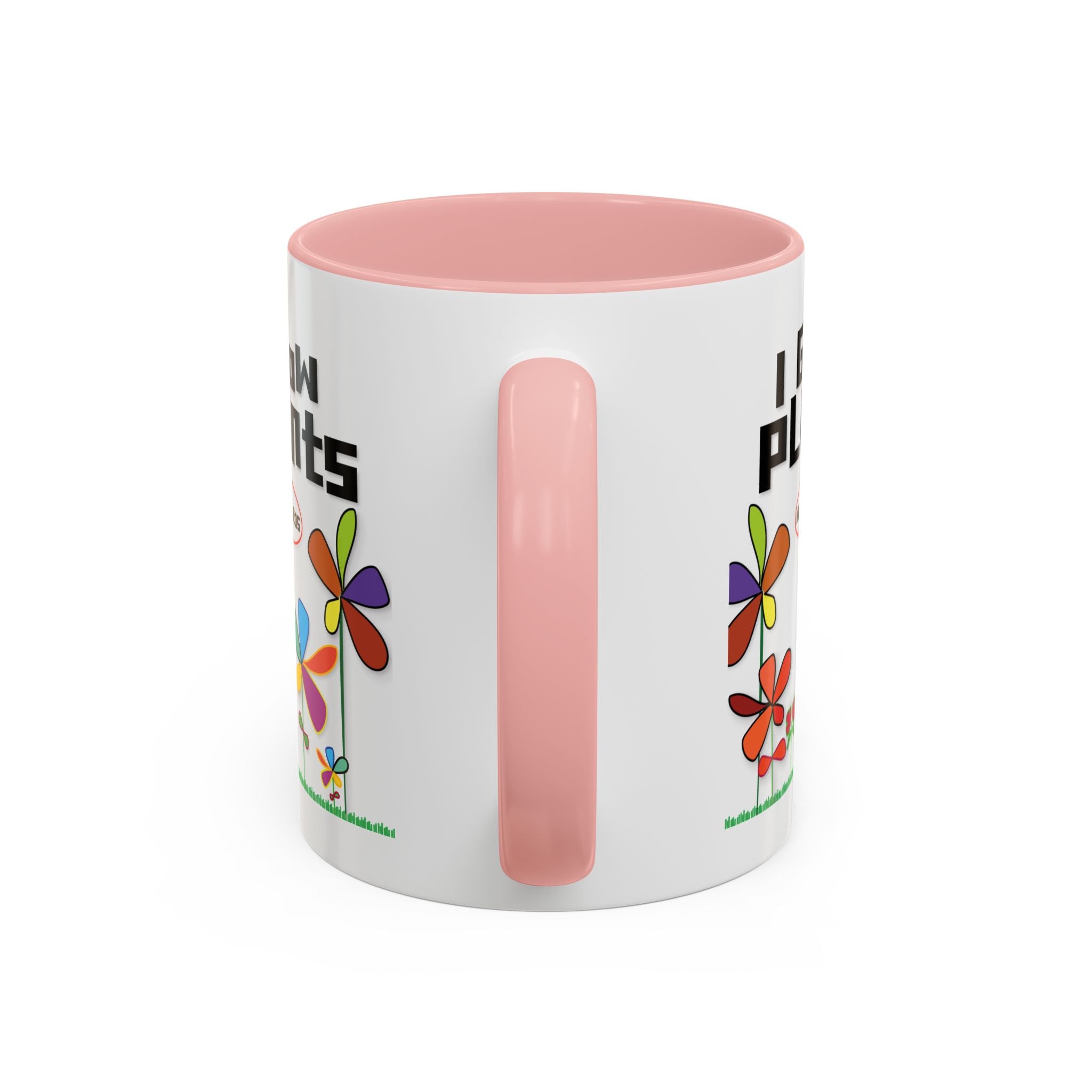 I Grow Plants Not Weeds Coffee Mug — Colorful Floral Accent Tea Cup (11/15oz)