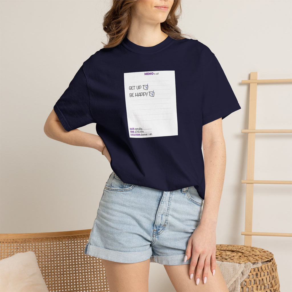 Get Up & Be Happy T-Shirt — Minimal Positive Message Tee