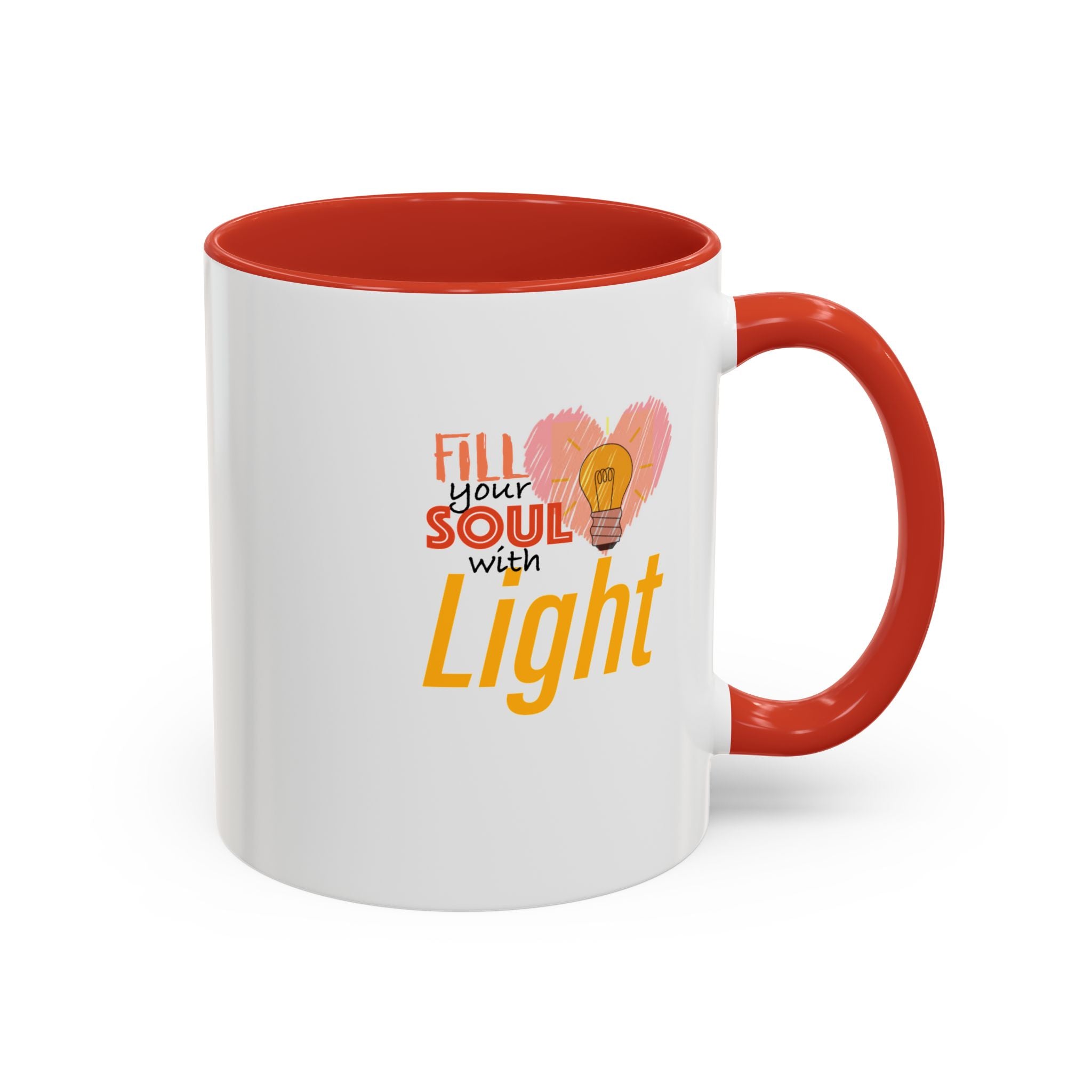 Fill Your Soul With Light Mug — Inspirational Coffee Cup (11/15oz)
