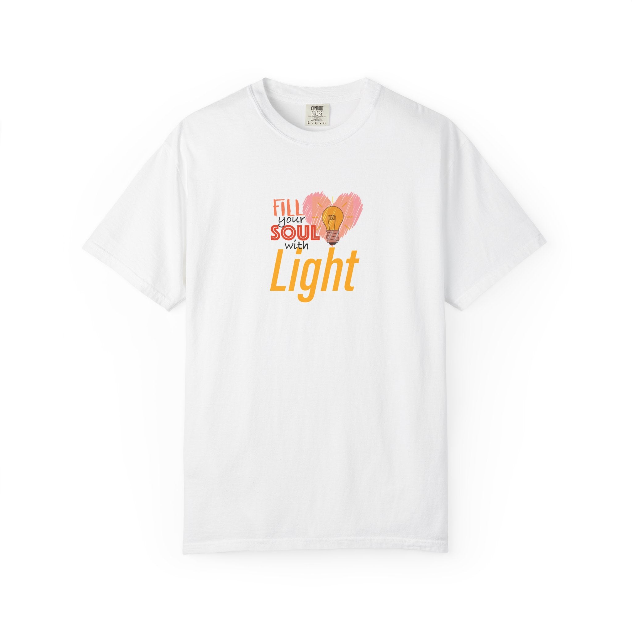 T-Shirt — "Fill Your Soul with Light" Heart & Lightbulb Inspirational Tee