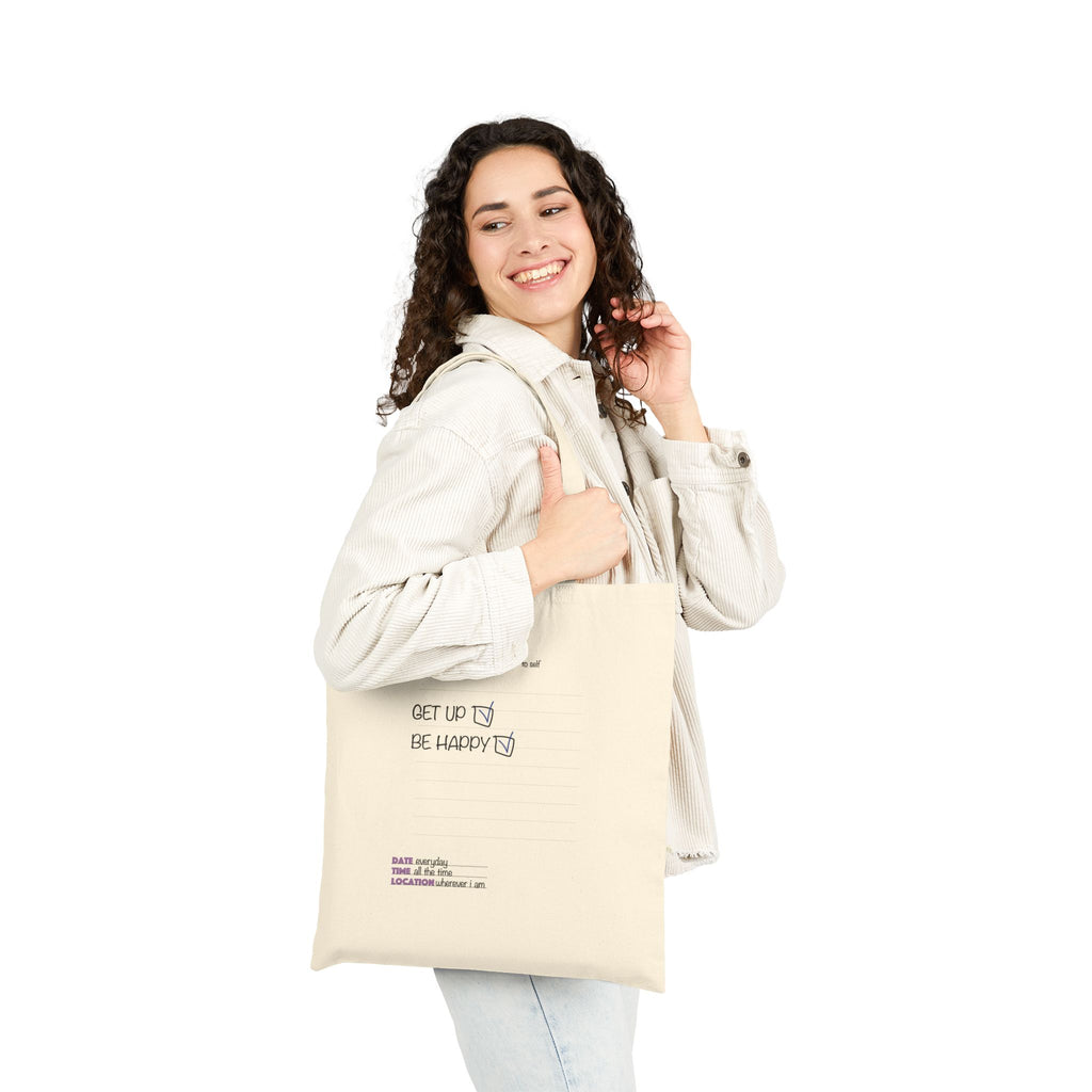 Get Up Be Happy Cotton Canvas Tote Bag – Minimal Inspirational Grocery & Everyday Shopper