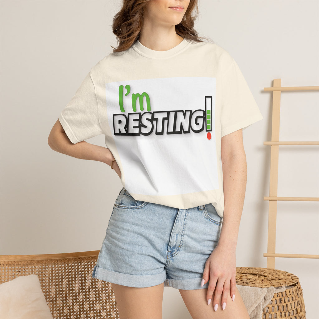 I'm Resting T-Shirt — Funny Relaxation Graphic Tee