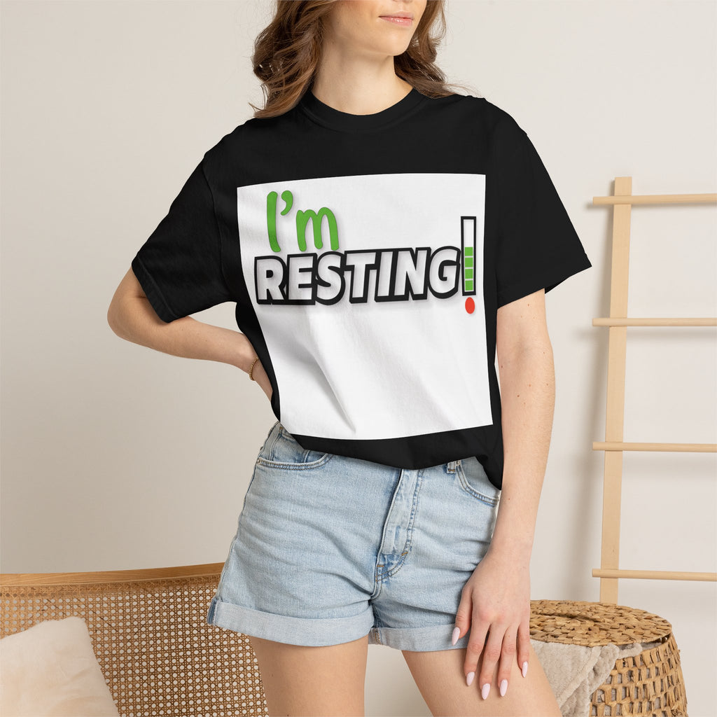 I'm Resting T-Shirt — Funny Relaxation Graphic Tee