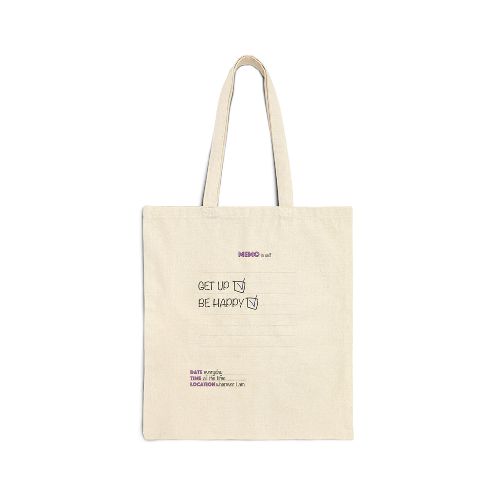 Get Up Be Happy Cotton Canvas Tote Bag – Minimal Inspirational Grocery & Everyday Shopper