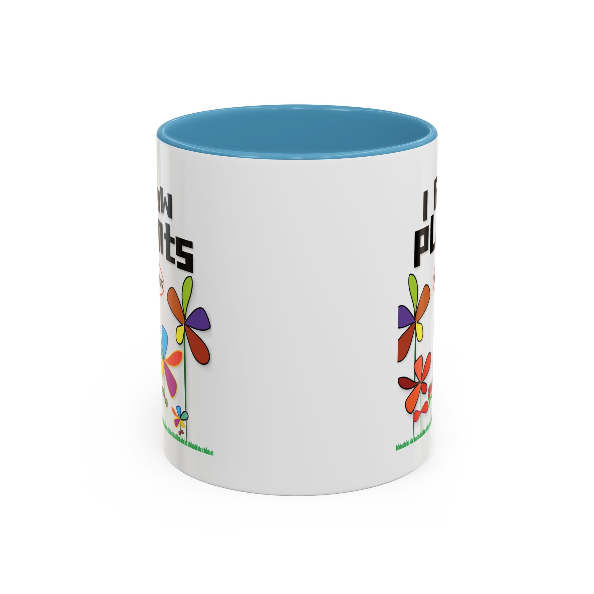 I Grow Plants Not Weeds Coffee Mug — Colorful Floral Accent Tea Cup (11/15oz)