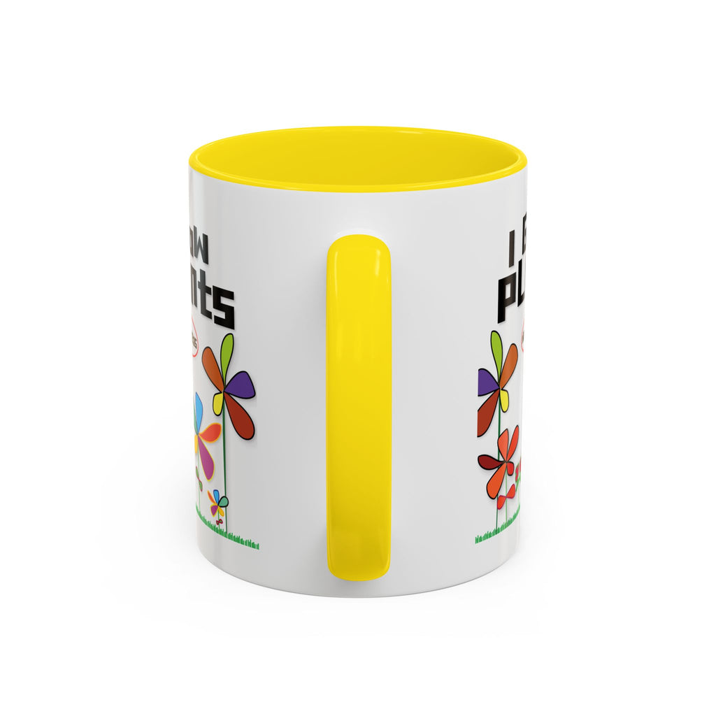 I Grow Plants Not Weeds Coffee Mug — Colorful Floral Accent Tea Cup (11/15oz)