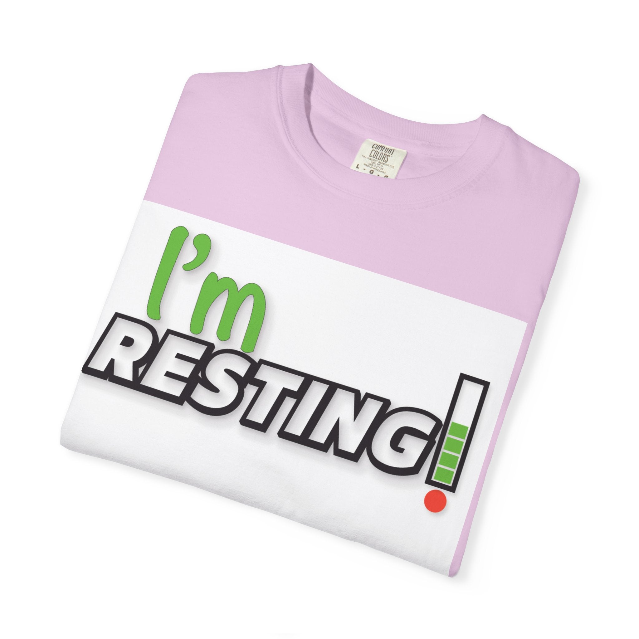 I'm Resting T-Shirt — Funny Relaxation Graphic Tee