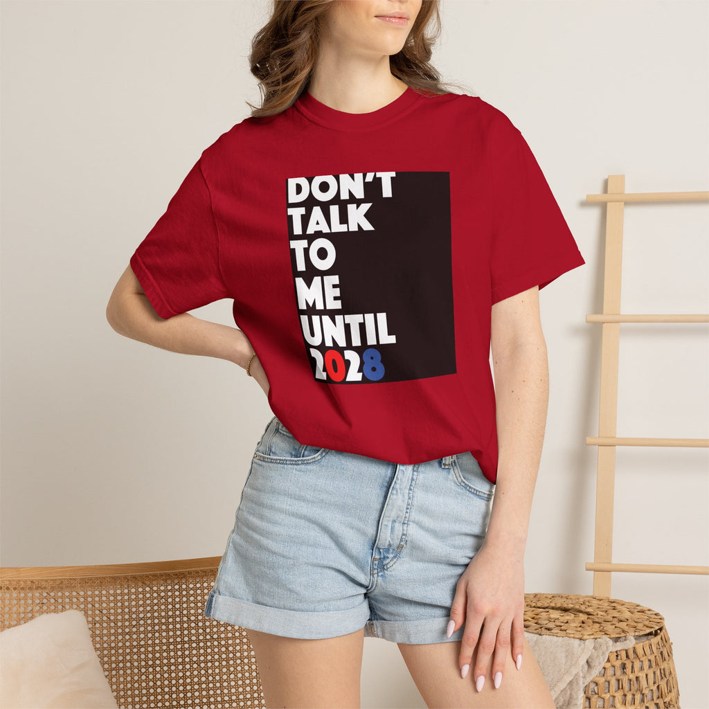 Don't Talk To Me Until 2028 T-Shirt