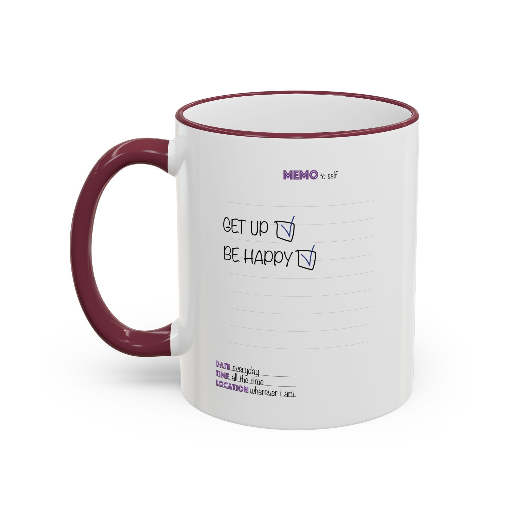 Motivational Quote Accent Rim Mug — 'Get Up. Be Happy.' Ceramic Coffee Cup (11oz/15oz)