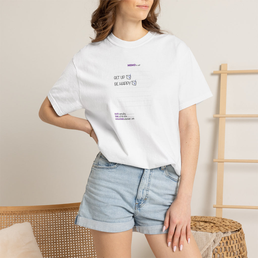 Get Up & Be Happy T-Shirt — Minimal Positive Message Tee