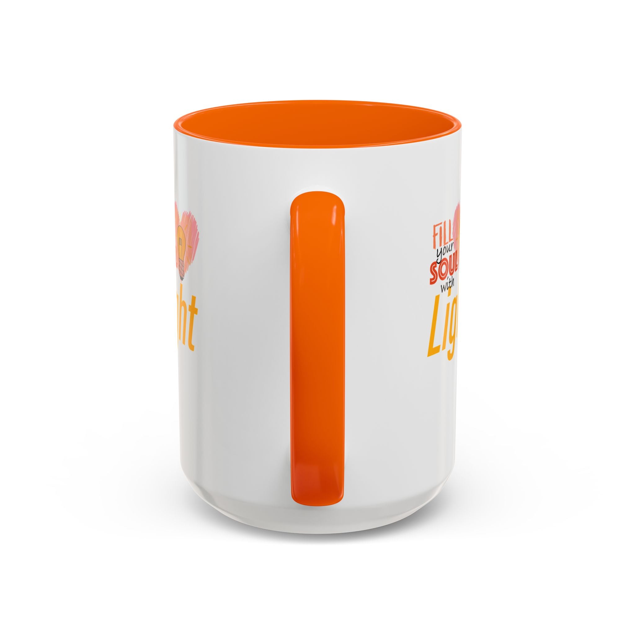 Fill Your Soul With Light Mug — Inspirational Coffee Cup (11/15oz)