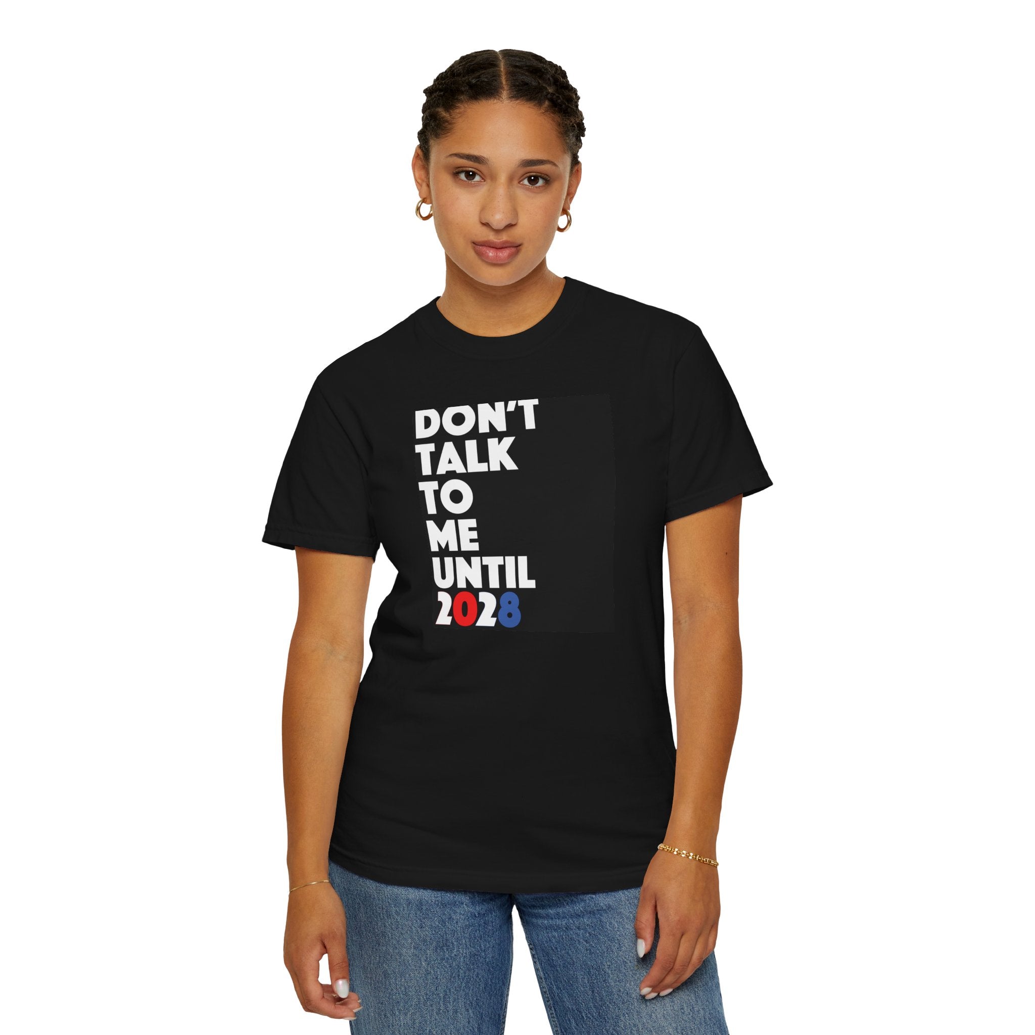 Don't Talk To Me Until 2028 T-Shirt