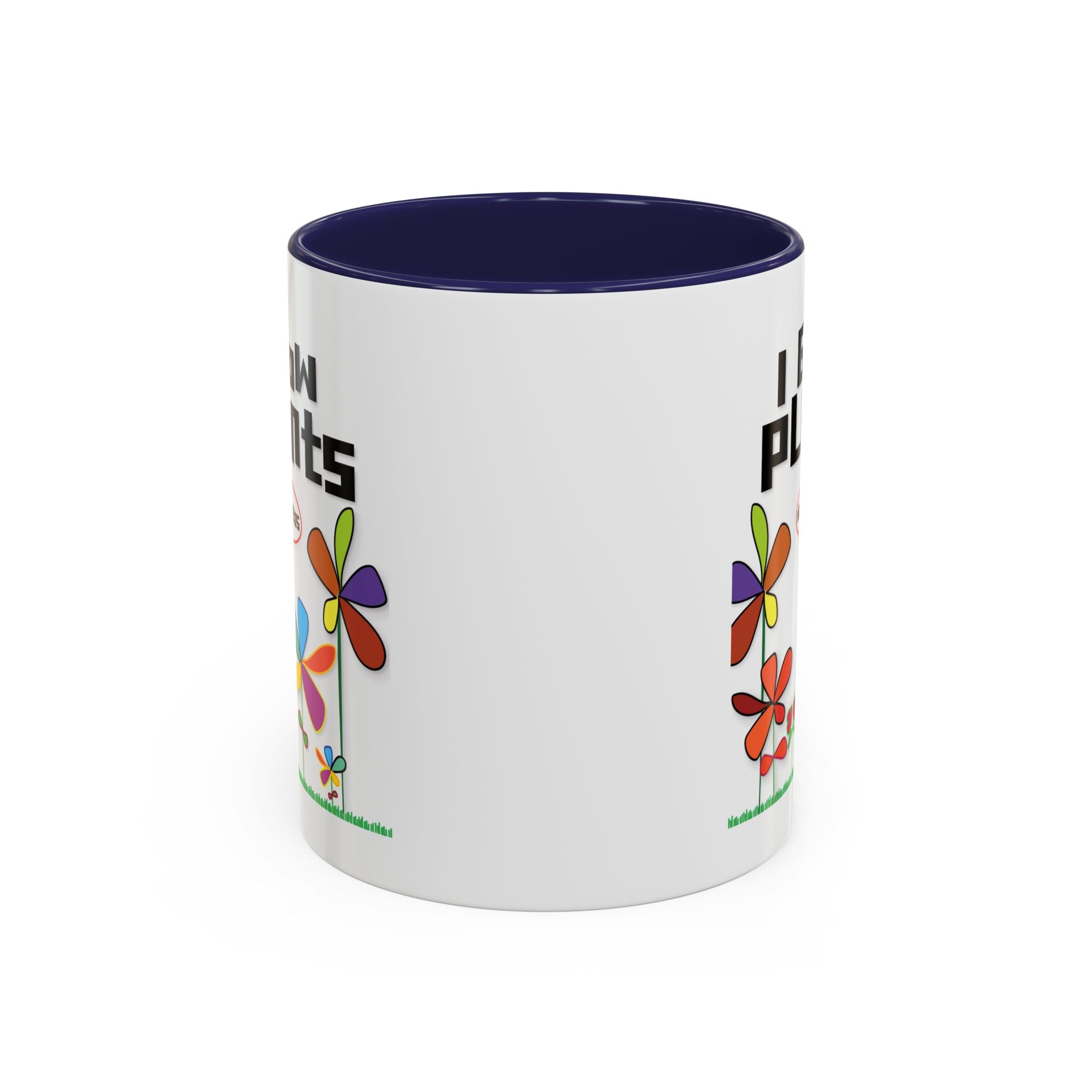 I Grow Plants Not Weeds Coffee Mug — Colorful Floral Accent Tea Cup (11/15oz)