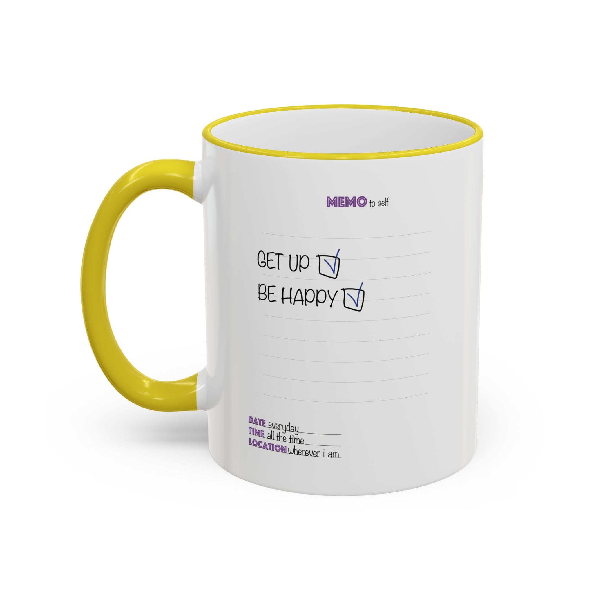 Motivational Quote Accent Rim Mug — 'Get Up. Be Happy.' Ceramic Coffee Cup (11oz/15oz)