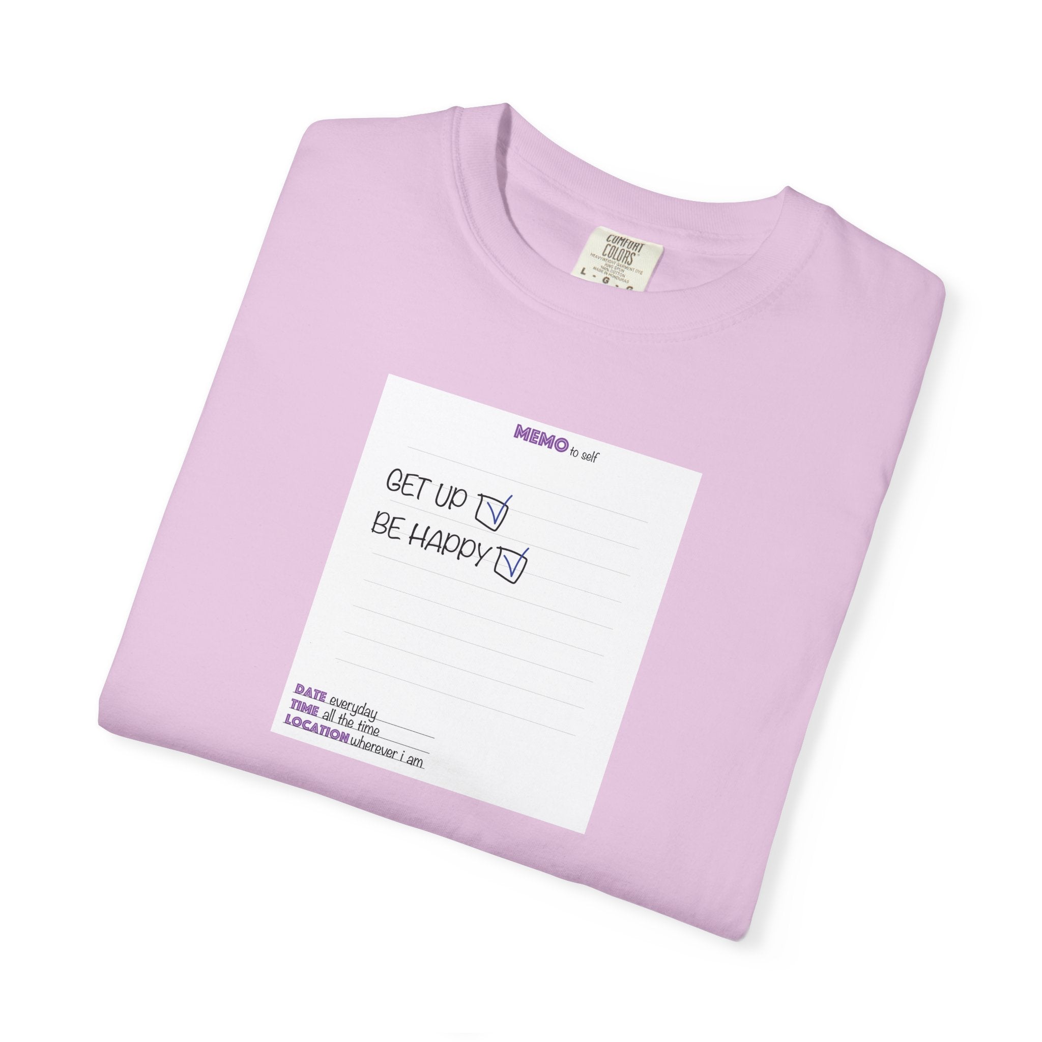 Get Up & Be Happy T-Shirt — Minimal Positive Message Tee
