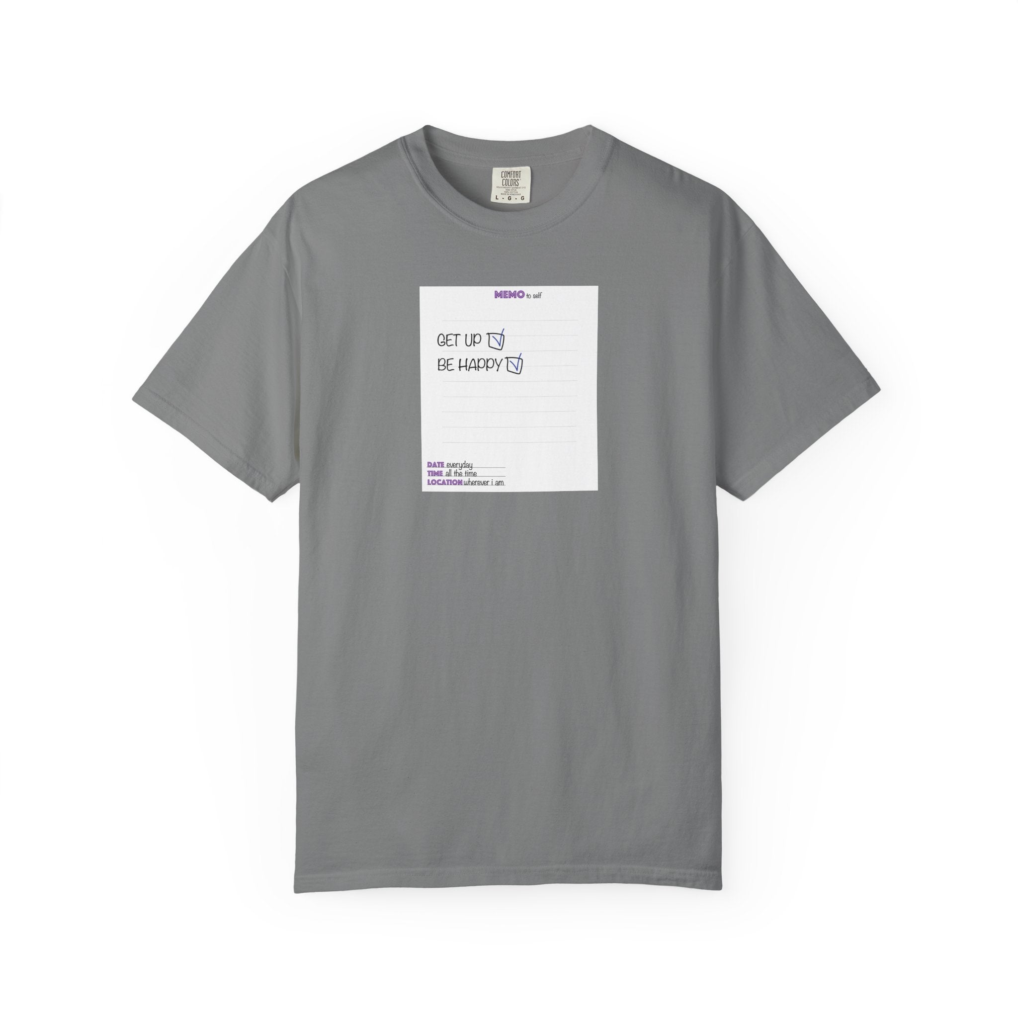 Get Up & Be Happy T-Shirt — Minimal Positive Message Tee