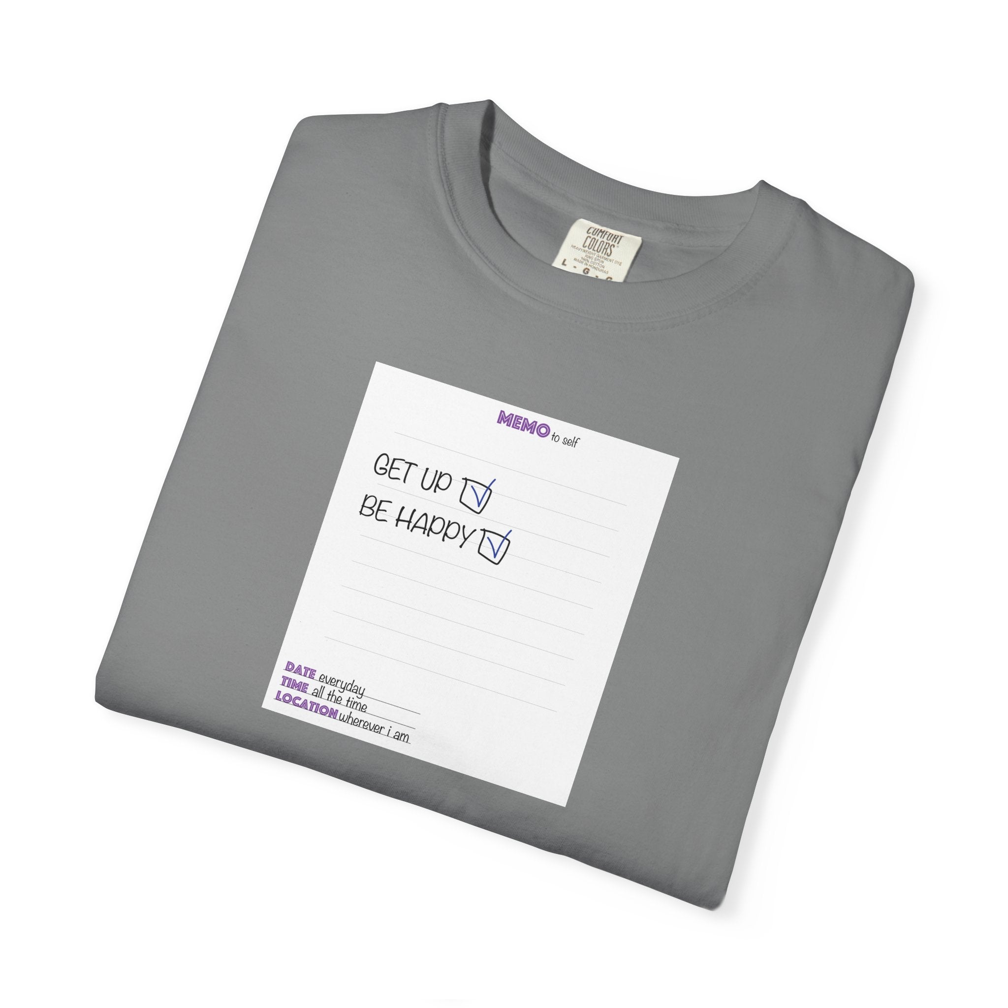 Get Up & Be Happy T-Shirt — Minimal Positive Message Tee