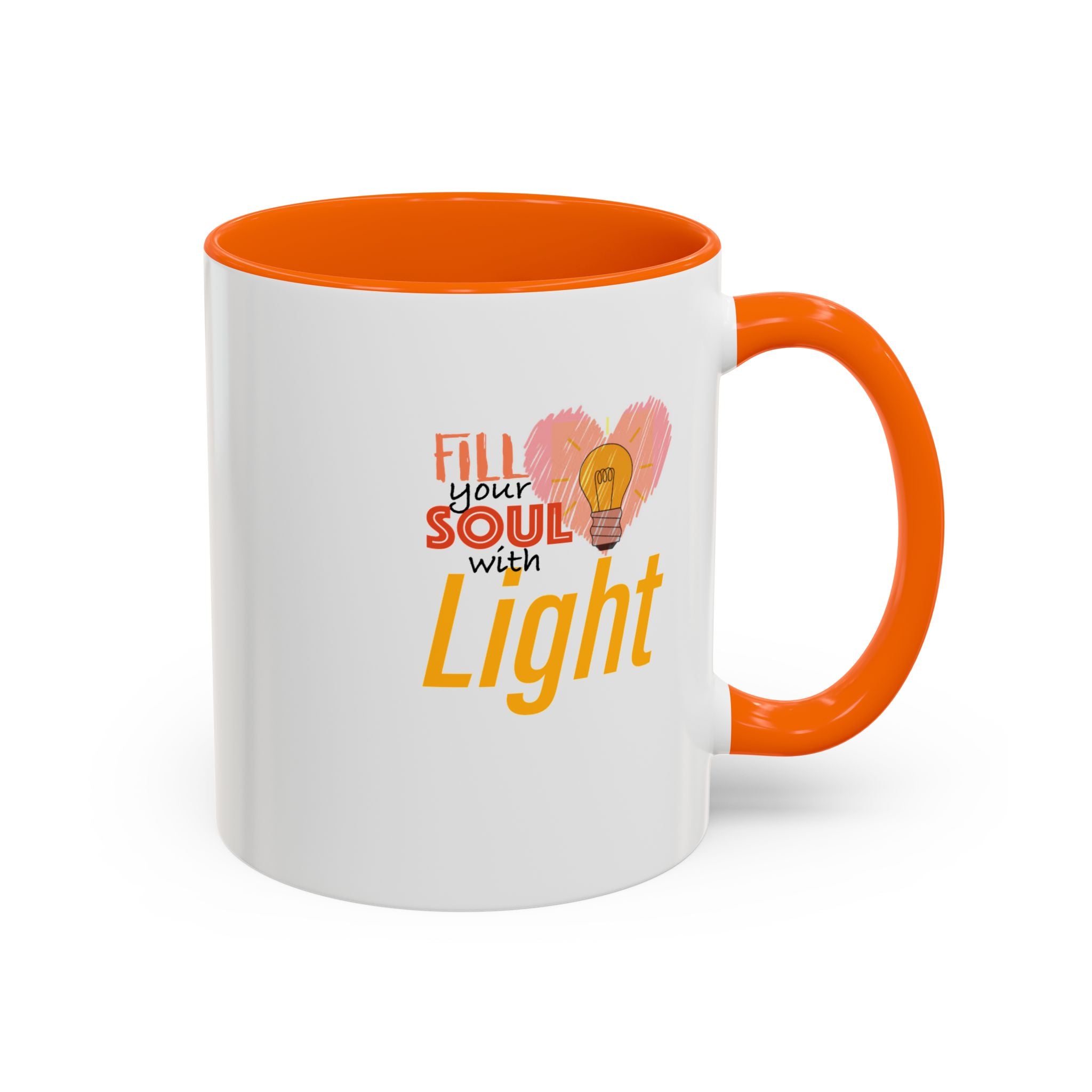 Fill Your Soul With Light Mug — Inspirational Coffee Cup (11/15oz)