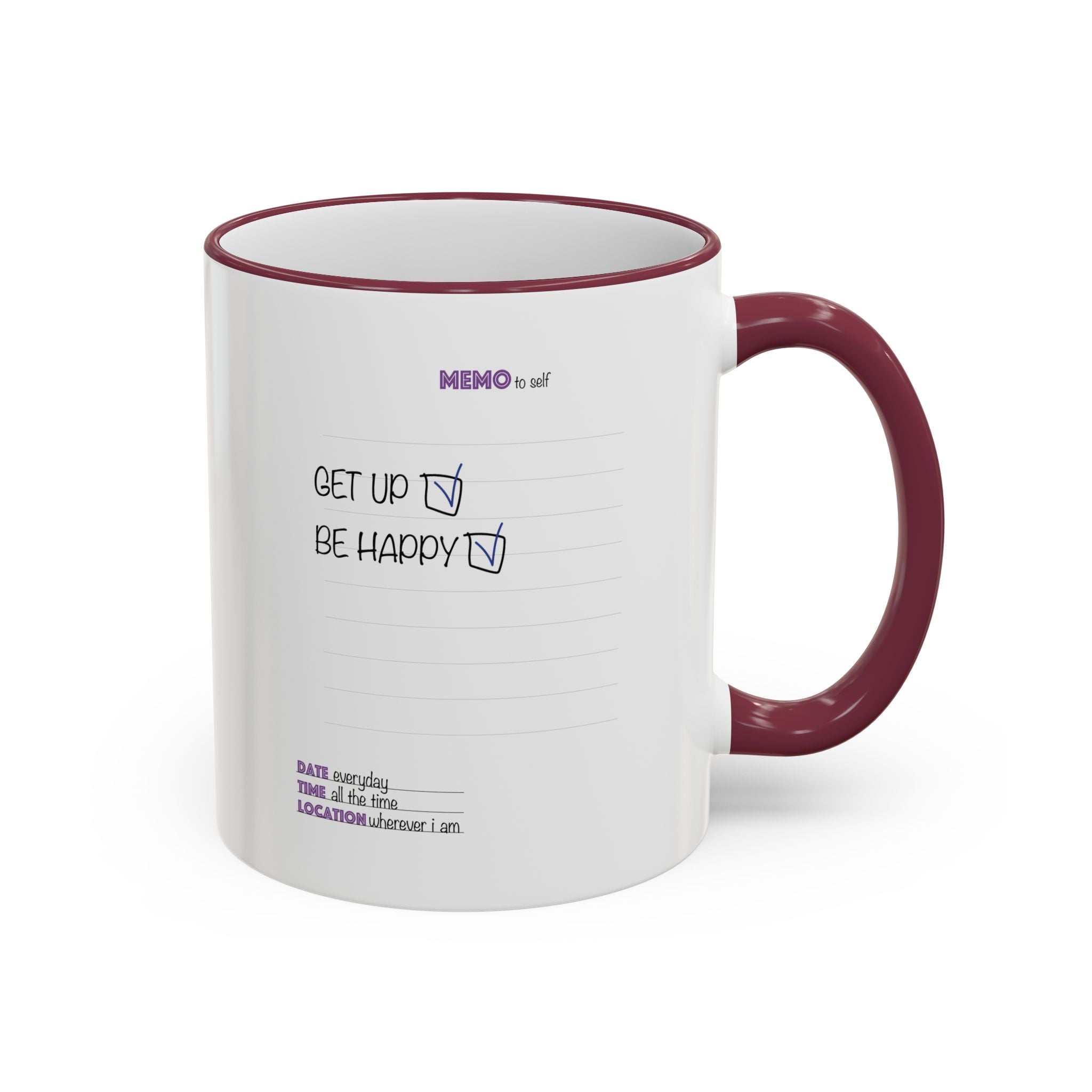 Motivational Quote Accent Rim Mug — 'Get Up. Be Happy.' Ceramic Coffee Cup (11oz/15oz)