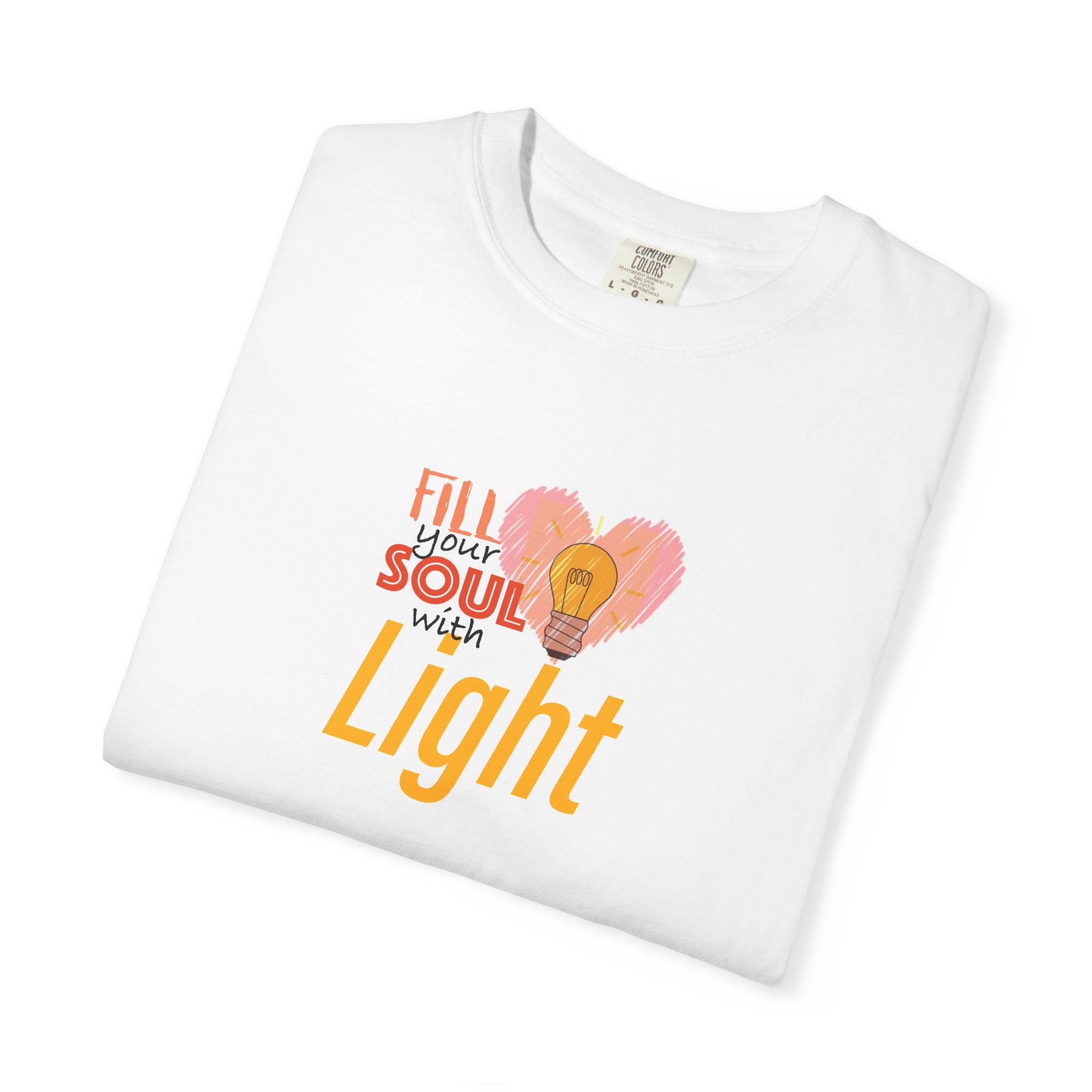 T-Shirt — "Fill Your Soul with Light" Heart & Lightbulb Inspirational Tee
