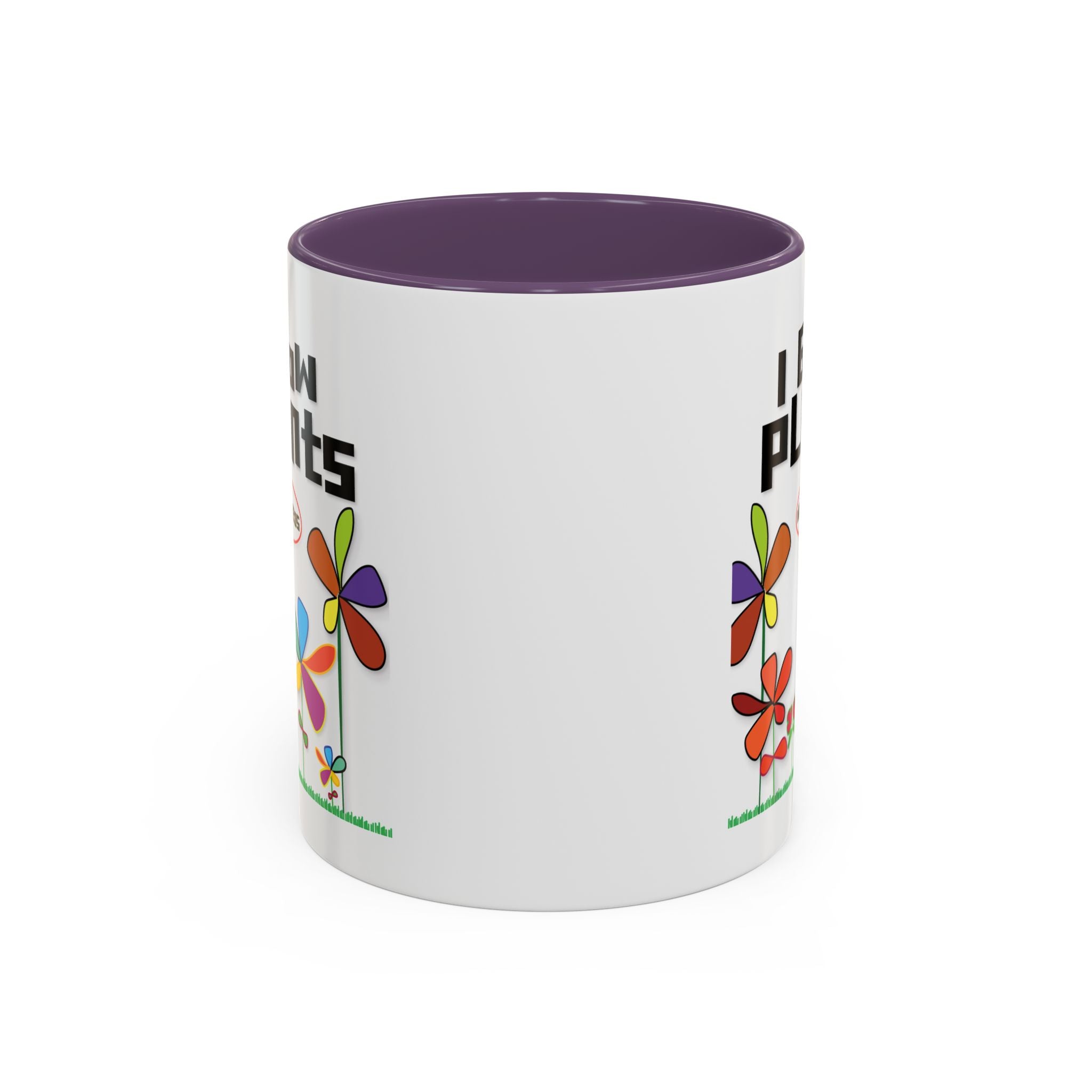 I Grow Plants Not Weeds Coffee Mug — Colorful Floral Accent Tea Cup (11/15oz)
