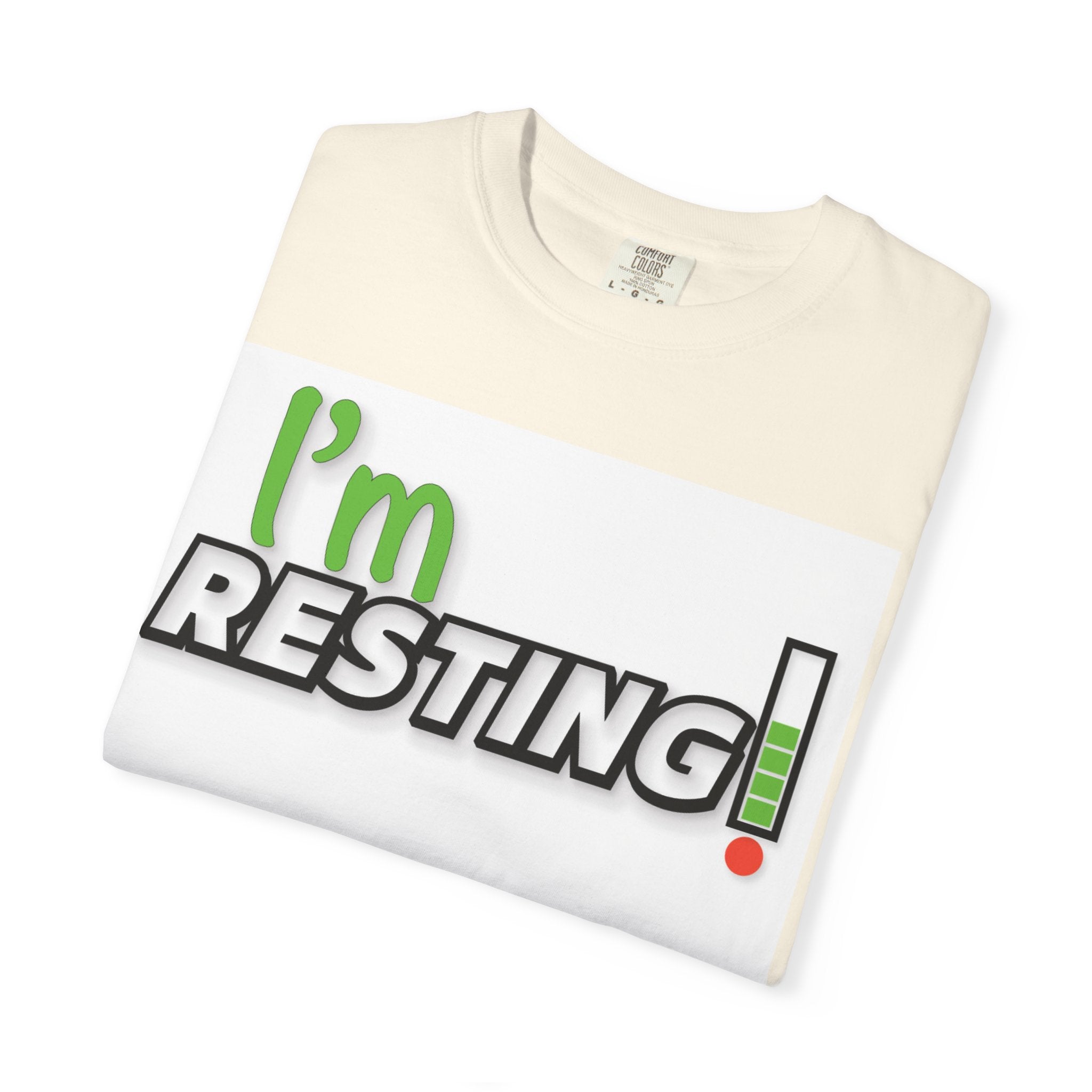 I'm Resting T-Shirt — Funny Relaxation Graphic Tee