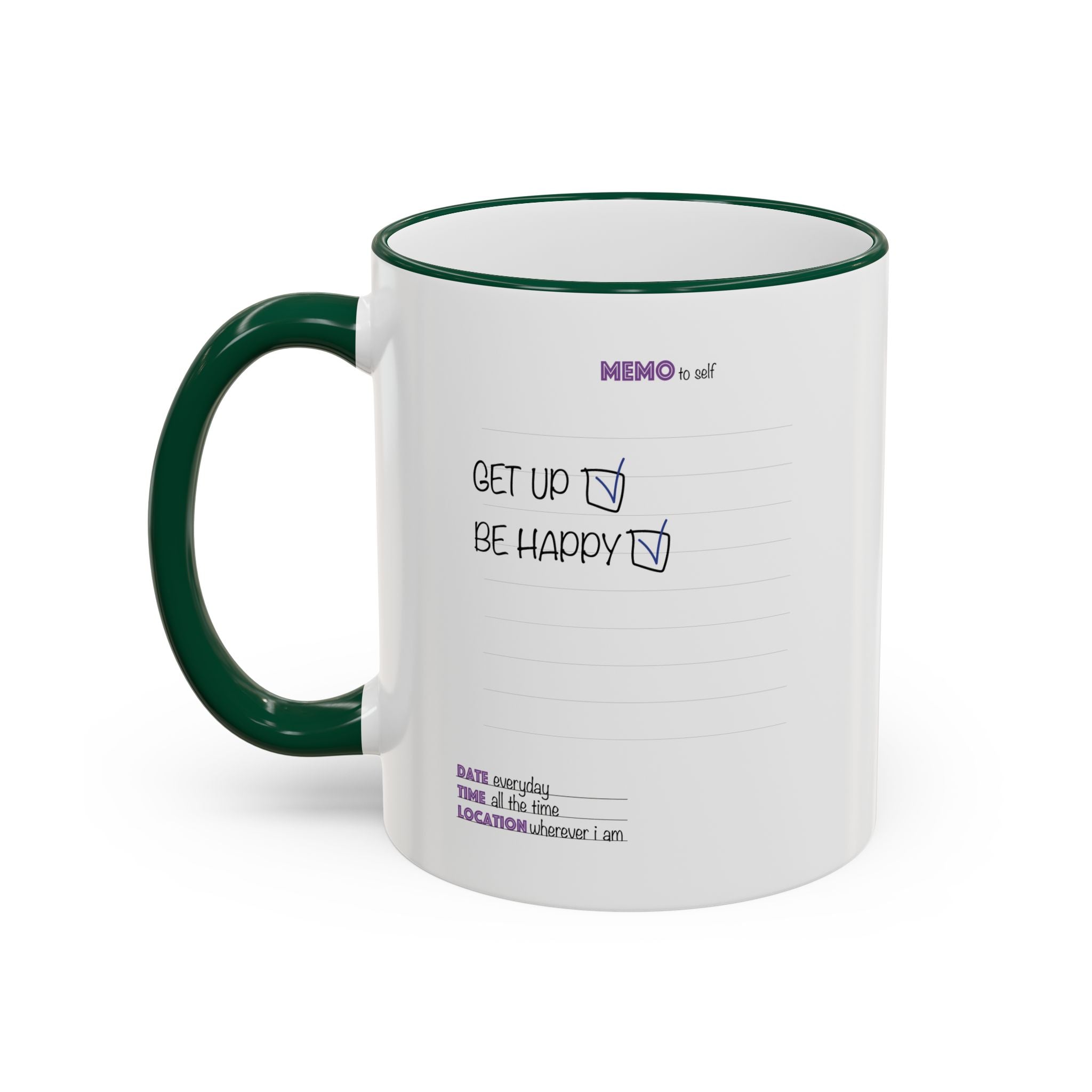 Motivational Quote Accent Rim Mug — 'Get Up. Be Happy.' Ceramic Coffee Cup (11oz/15oz)