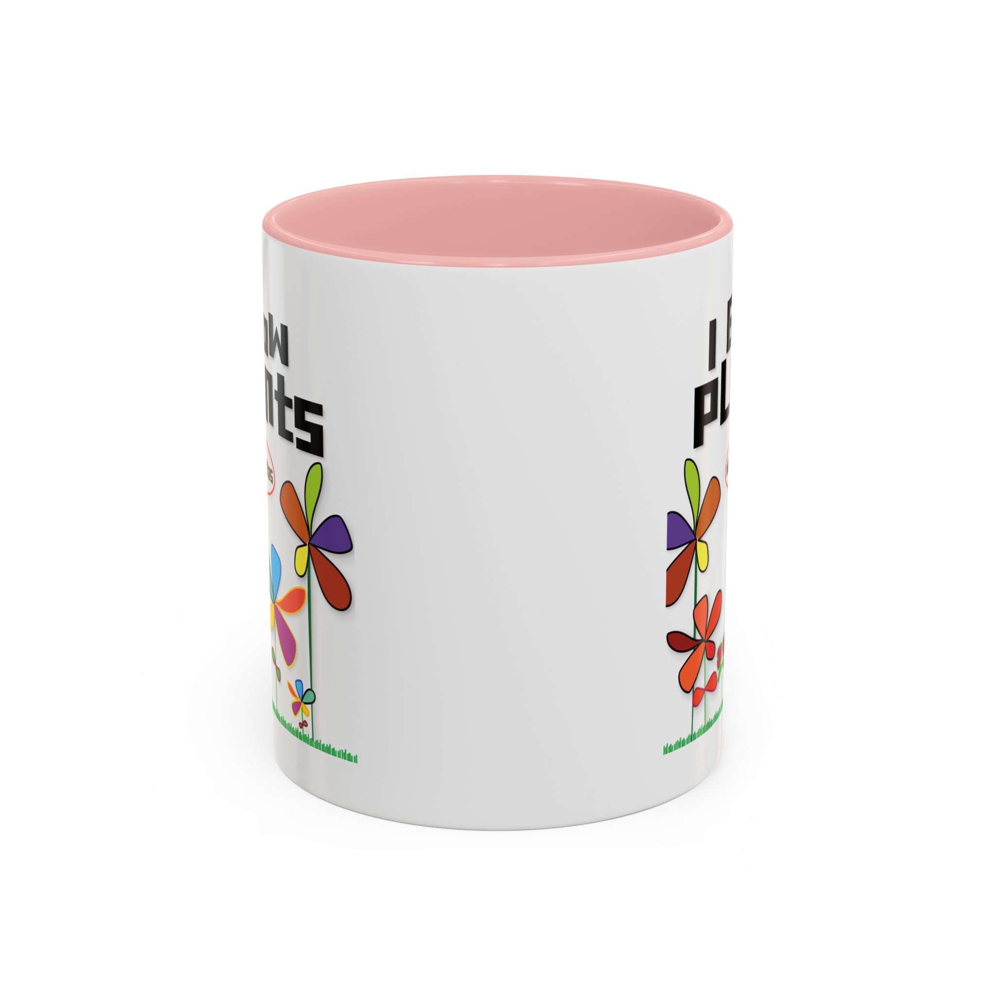 I Grow Plants Not Weeds Coffee Mug — Colorful Floral Accent Tea Cup (11/15oz)