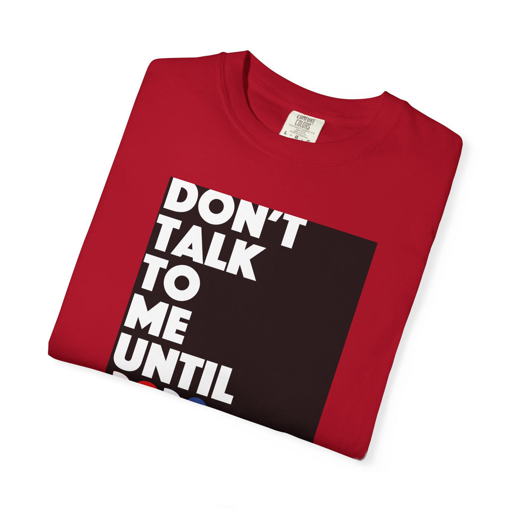 Don't Talk To Me Until 2028 T-Shirt