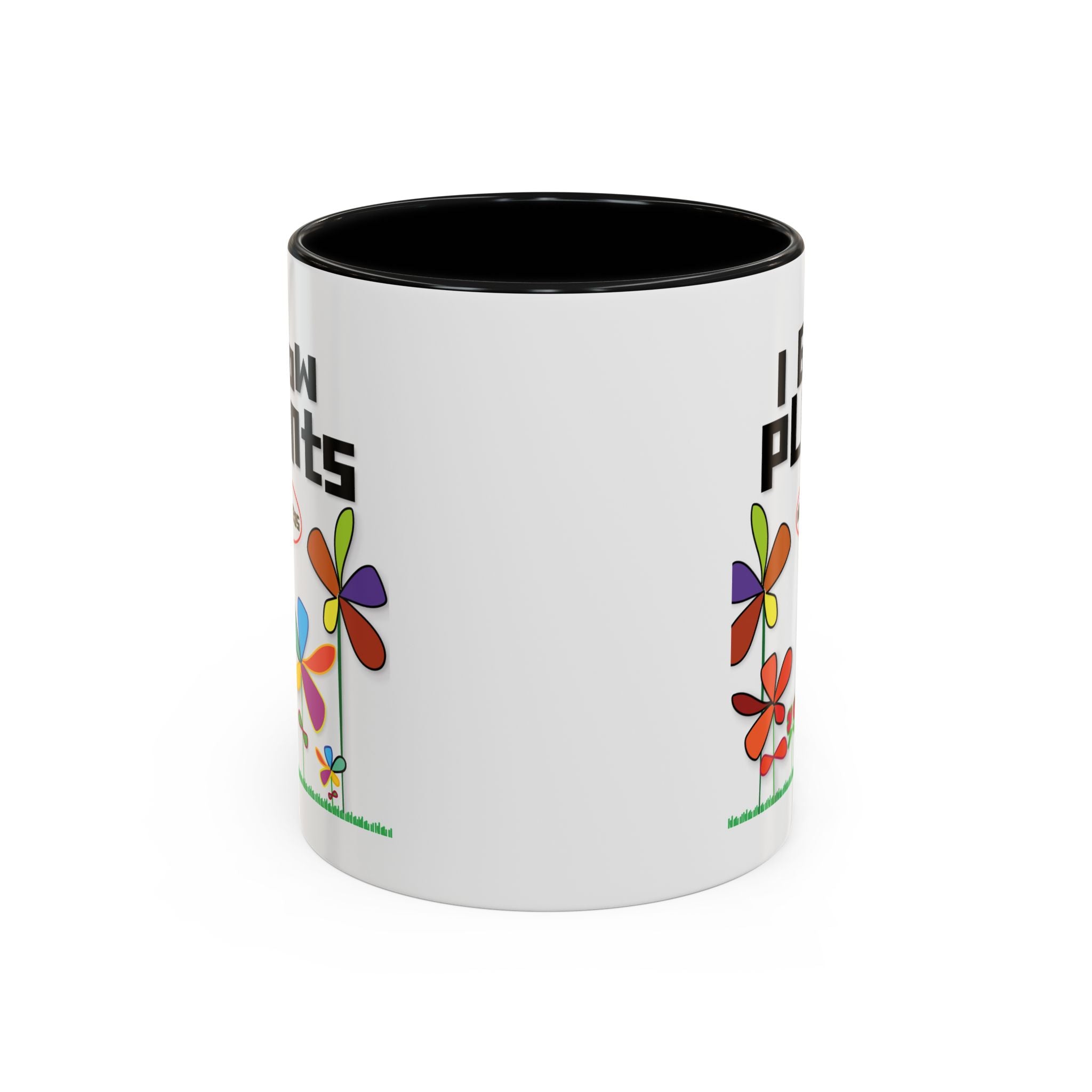 I Grow Plants Not Weeds Coffee Mug — Colorful Floral Accent Tea Cup (11/15oz)